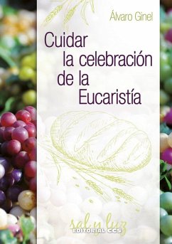 Cover Cuidar la celebración de la Eucaristía