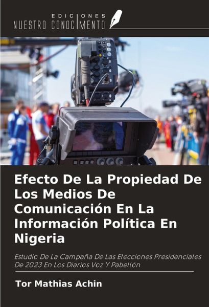 Efecto De La Propiedad De Los Medios De Comunicación En La Información Política En Nigeria Efecto De La Propiedad De Los Medios De Comunicación En La Información Política En Nigeria