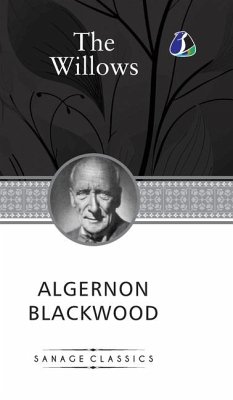 The Willows by Algernon Blackwood - (Deluxe Hardcover Book) - Blackwood, Algernon