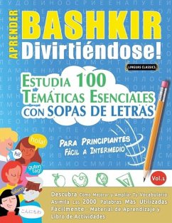 Aprender Bashkir Divirtiéndose! - Para Principiantes - Linguas Classics