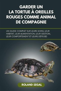 Cover GARDER UN LA TORTUE À OREILLES ROUGES COMME ANIMAL DE COMPAGNIE