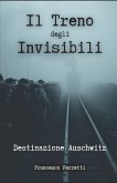 Il Treno degli Invisibili Il Treno degli Invisibili