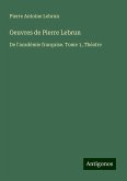 Oeuvres de Pierre Lebrun Oeuvres de Pierre Lebrun