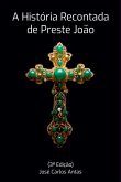 A Hist ria Recontada De Preste Jo o