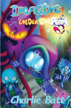 Imagine the Golden Starpearl - Batt, Charlie