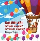 Balonlari Seviyor muyum Sevmiyormuyum Balonlari Seviyor muyum Sevmiyormuyum