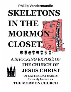 Skeletons in the Mormon Closet - Vandermandie, Phillip