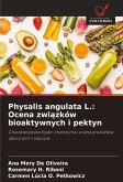 Physalis angulata L.: Ocena zwi¿zków bioaktywnych i pektyn