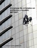 Limpieza de cristales en edificios y locales. MF1087.