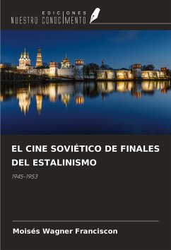 Cover EL CINE SOVIÉTICO DE FINALES DEL ESTALINISMO
