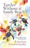 Turtles Without a Sandy Beach Turtles Without a Sandy Beach