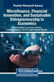 Microfinance, Financial Innovation, and Sustainable Entrepreneurship in Economics Microfinance, Financial Innovation, and Sustainable Entrepreneurship in Economics