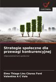 Strategie spo¿eczne dla przewagi konkurencyjnej Strategie spo¿eczne dla przewagi konkurencyjnej