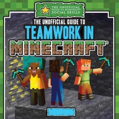 Cover The Unofficial Guide to Teamwork in Minecraft(r)