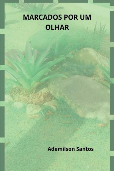 Marcados Por Um Olhar