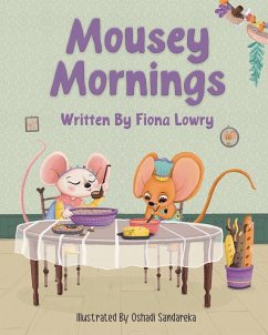 Mousey Mornings - Lowry, Fiona