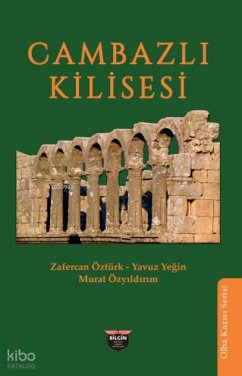 Cover Cambazli Kilisesi;Olba Kazisi Serisi