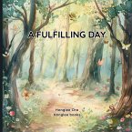 A Fulfilling Day A Fulfilling Day