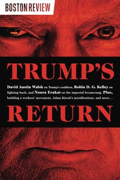 Trump's Return - Erakat, Noura; Kelley, Robin D G; Walsh, David Austin