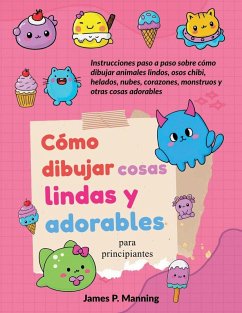 Cover Cómo dibujar cosas lindas y adorables para principiantes