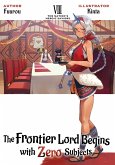 The Frontier Lord Begins with Zero Subjects: Volume 8 (eBook, ePUB) The Frontier Lord Begins with Zero Subjects: Volume 8 (eBook, ePUB)