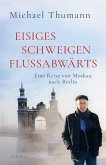 Eisiges Schweigen flussabwärts (eBook, PDF)