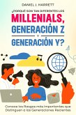¿Porqué son tan Diferentes los Millenials, Generación Z y Generación Y? (eBook, ePUB) ¿Porqué son tan Diferentes los Millenials, Generación Z y Generación Y? (eBook, ePUB)