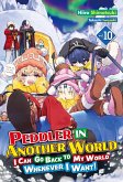 Peddler in Another World: I Can Go Back to My World Whenever I Want! Volume 10 (eBook, ePUB) Peddler in Another World: I Can Go Back to My World Whenever I Want! Volume 10 (eBook, ePUB)