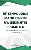 101 eenvoudige manieren om uw bedrijf te promoten (eBook, ePUB) 101 eenvoudige manieren om uw bedrijf te promoten (eBook, ePUB)