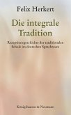 Die integrale Tradition (eBook, PDF)