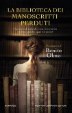 La biblioteca dei manoscritti perduti (eBook, ePUB) La biblioteca dei manoscritti perduti (eBook, ePUB)