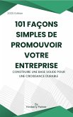 101 façons simples de promouvoir votre entreprise (eBook, ePUB) 101 façons simples de promouvoir votre entreprise (eBook, ePUB)
