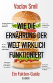 Wie die Ernährung der Welt wirklich funktioniert (eBook, ePUB)