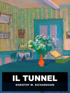 Il Tunnel (eBook, ePUB) - M. Richardson, Dorothy