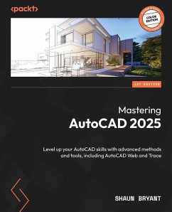 Mastering AutoCAD 2025 (eBook, ePUB) - Bryant, Shaun