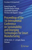 Proceedings of the 1st International Conference on Sustainability and Emerging Technologies for Smart Manufacturing (eBook, PDF)
