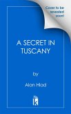 A Secret in Tuscany (eBook, ePUB)