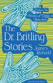 The Dr Britling Stories (James Ronald Stories of Crime & Detection, #1) (eBook, ePUB)