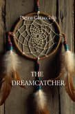 The Dreamcatcher (eBook, ePUB) The Dreamcatcher (eBook, ePUB)