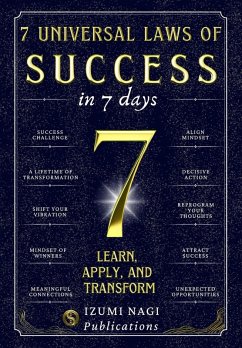 7 Universal Laws of Success In 7 Days: Learn, Apply, and Transform (eBook, ePUB) - Publications, Izumi Nagi