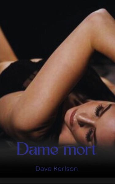 Dame mort (eBook, ePUB)