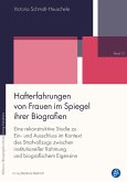 Hafterfahrungen von Frauen im Spiegel ihrer Biografien (eBook, PDF)