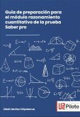 Guía de preparación para el módulo razonamiento cuantitativo de la prueba Saber pro (eBook, PDF) Guía de preparación para el módulo razonamiento cuantitativo de la prueba Saber pro (eBook, PDF)