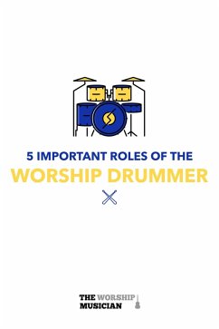 Cover 5 Important Roles of The Worship Drummer (5 Important Roles of the Worship Musician, #1) (eBook, ePUB)