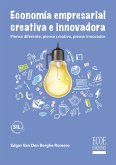 Economía empresarial, creativa e innovadora (eBook, PDF) Economía empresarial, creativa e innovadora (eBook, PDF)