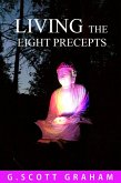 Living the Eight Precepts (Living the Dhamma) (eBook, ePUB) Living the Eight Precepts (Living the Dhamma) (eBook, ePUB)