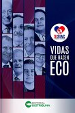 Vidas que hacen eco (eBook, ePUB) Vidas que hacen eco (eBook, ePUB)