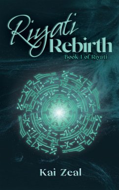 Riyati Rebirth (eBook, ePUB) - Zeal, Kai