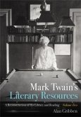 Mark Twain's Literary Resources (eBook, ePUB) Mark Twain's Literary Resources (eBook, ePUB)