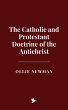 The Catholic and Protestant Doctrine of... - Bild 1